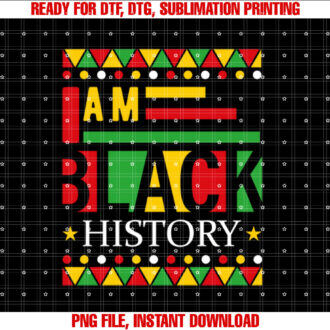 Im Black History Proud African Roots Black History Month T-shirt, Sublimation Design, Digital Download