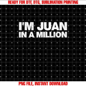Im Juan In A Million Cinco De Mayo Mexican Pun Tops T-shirt, Sublimation Design, Digital Download