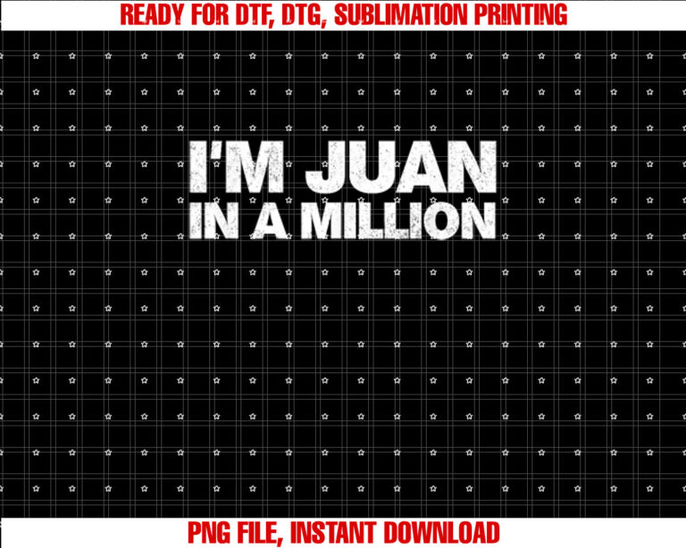 Im Juan In A Million Cinco De Mayo Mexican Pun Tops T-shirt, Sublimation Design, Digital Download