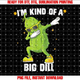 Im Kind Of Big Dill Pickle Dabbing Halloween Cucumber T-shirt design, Digital Download