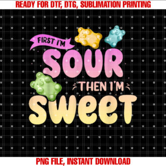 Im Sour Then Im Sweet Funny Candy Patch Sweet Kids T-shirt, Sublimation Design, Digital Download