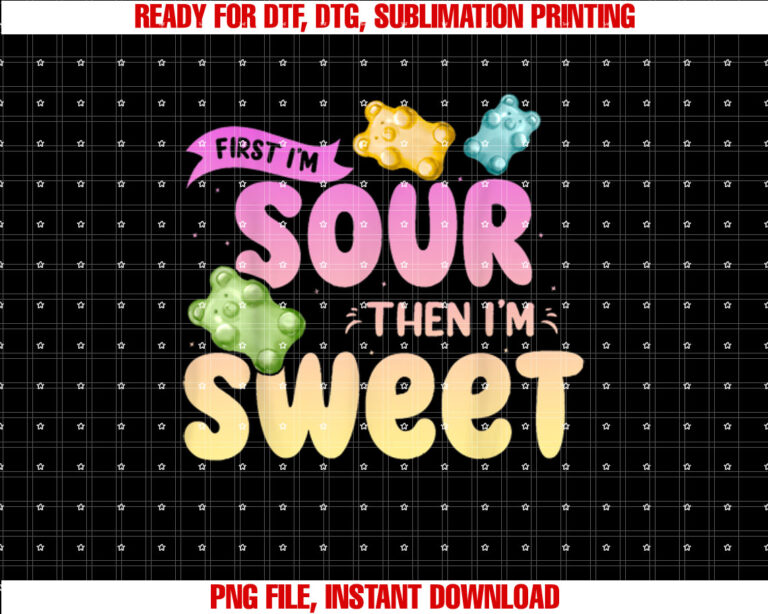 Im Sour Then Im Sweet Funny Candy Patch Sweet Kids T-shirt, Sublimation Design, Digital Download