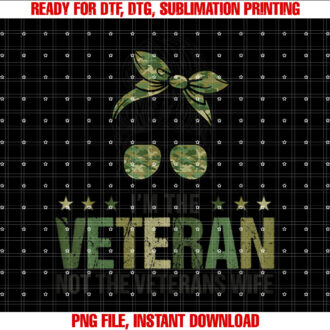 Im the Veteran Not the Veterans Wife Memorial Day Veterans White T-shirt, Sublimation Design, Digital Download