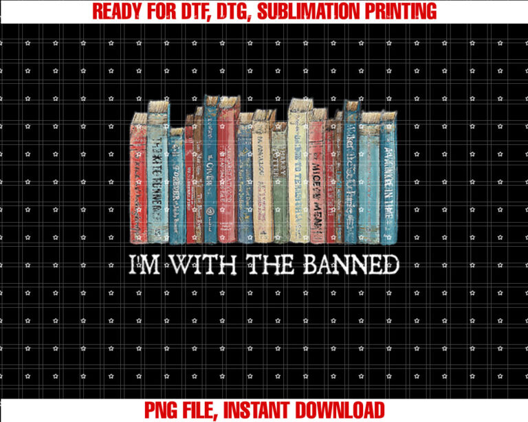 Im With the Banned Read Banned S Worm Men Women T-shirt, Sublimation Design, Digital Download