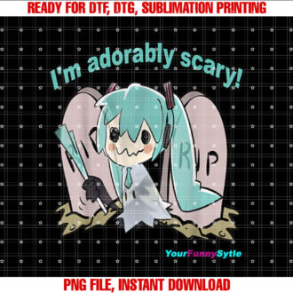 Im adorably scary T-shirt design, Digital Download