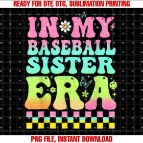 In My Baseball Sister Era Retro Baseball Sis Women Kids Girl T-shirt, Sublimation Design, Digital Download