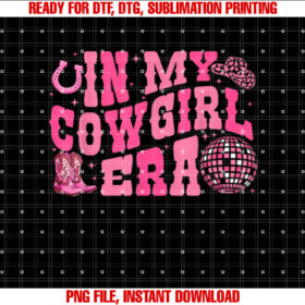 In My Cowgirl Era Groovy Cute Western Rodeo Cowgirl T-shirt, Sublimation Design, Digital Download