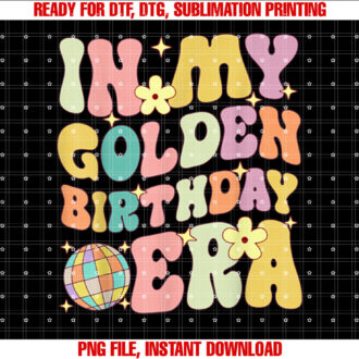 In My Golden Birthday Era Girl Women Kids Groovy T-shirt