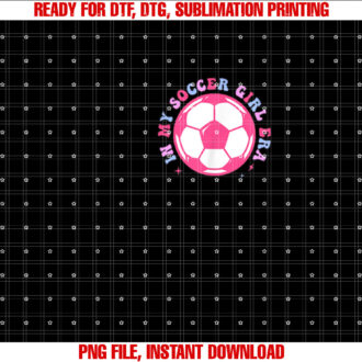 In My Soccer Girl Era Retro Groovy Soccer Girl T-shirt, Sublimation Design, Digital Download