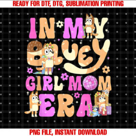 In My Blue Dog Girl Mom Era Front T-shirt, Sublimation Design, Digital Download