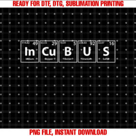 Incubus Incubus Periodic Table Elements T-shirt, Sublimation Design, Digital Download