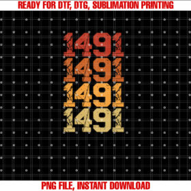 Indigenous Peoples Land 1491 Decolonize Anti Columbus Day T-shirt, Sublimation Design, Digital Download