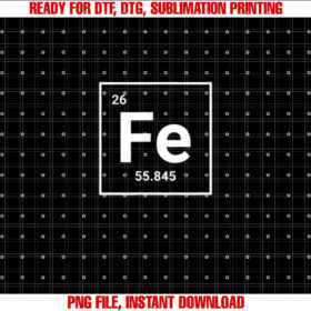 Iron Periodic Table Elements Sign Graphic Fe T-shirt, Sublimation Design, Digital Download