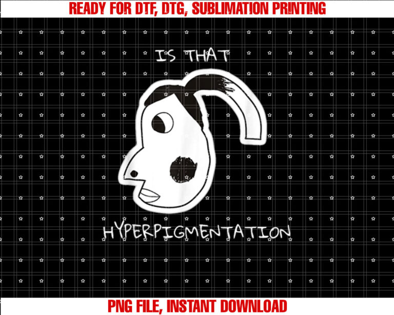 Is That Hyperpigmentation Meme Funny Hyperpigmentation Meme T-shirt