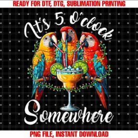 Its 5 Oclock Somewhere T-shirt, Sublimation Design, Digital Download