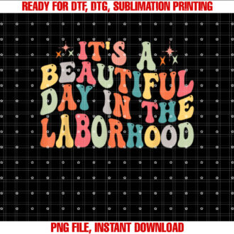 Its a Beautiful Day in the Laborhood Retro Labor Delivery T-shirt