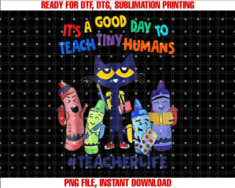 Its a Good Day to Teach Tiny Humans Teacher Life Cat Crayon T-shirt