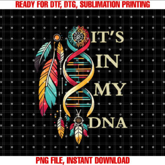 Its in My Dna Indigenous Native American Indian Day Pride T-shirt