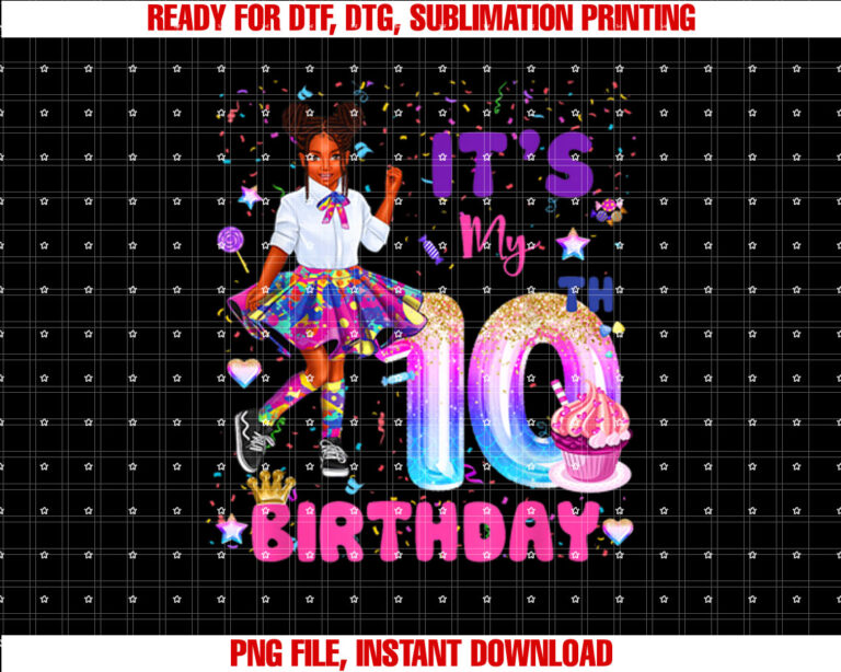 Its My 10th Birthday African American Black Girl 10 Year Old T-shirt, Sublimation Design, Digital Download