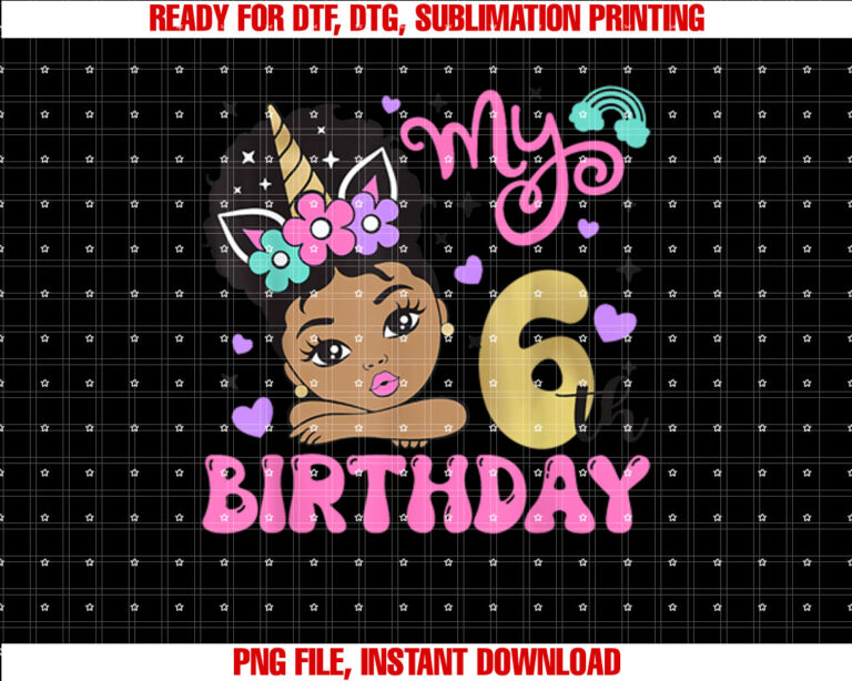 Its My 6th Birthday Black Girl 6 Years Old Melanin Kids T-shirt, Sublimation Design, Digital Download