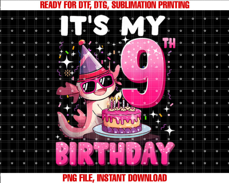 Its My 9th Birthday Axolotl Lover 9 Year Old Birthday Kid T-shirt, Sublimation Design, Digital Download