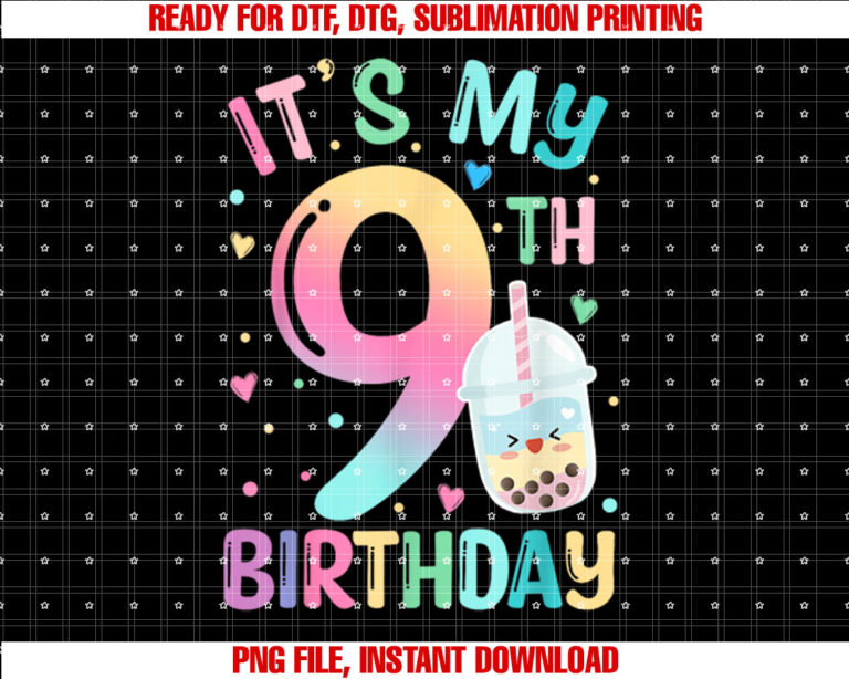 Its My 9th Birthday Bubble Boba Tea Party 9 Year Old Girl T-shirt, Sublimation Design, Digital Download