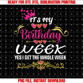 Its My Birthday Women Teen and Girls T-shirt, Sublimation Design, Digital Download