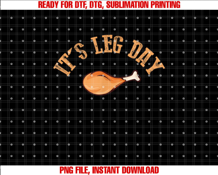 Its Leg Day Funny Turkey Thanksgiving T-shirt