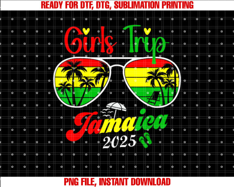 Jamaica Girls Trip 2025 Summer Vacation Weekend Funny T-shirt, Sublimation Design, Digital Download