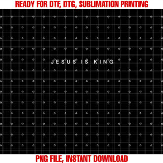 Jesus is King Subtle Christian Minimalist Religious T-shirt, Sublimation Design, Digital Download