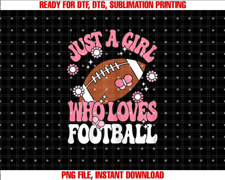 Just a Girl Who Loves Football American Football Girls Kids T-shirt, Sublimation Design, Digital Download