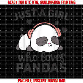 Just A Girl Who Loves Pandas Cute Kawaii Panda Womens Girls Shirt design, Digital Download