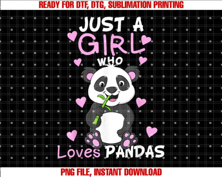 Just A Girl Who Loves Pandas Fun Cute Baby Panda Lover Gift Shirt design, Digital Download