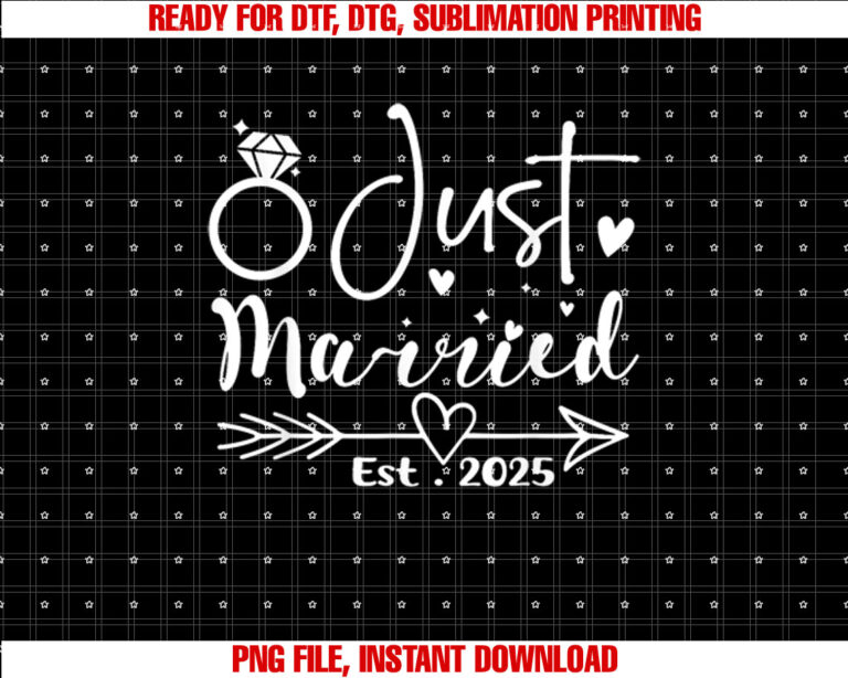 Just Married 2025 Honeymoon Wedding Couples Fiancee T-shirt, Sublimation Design, Digital Download
