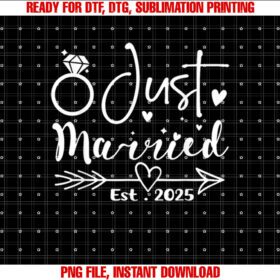 Just Married 2025 Honeymoon Wedding Couples Fiancee Shirt design, Digital Download