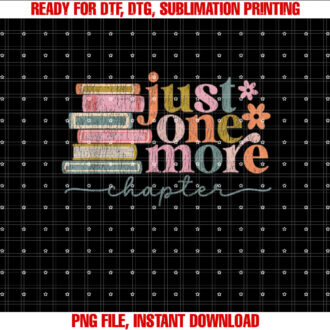 Just One More Chapter Floral Reading Teacher Worm T-shirt, Sublimation Design, Digital Download