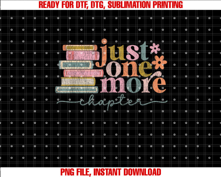 Just One More Chapter Floral Reading Teacher Worm T-shirt, Sublimation Design, Digital Download
