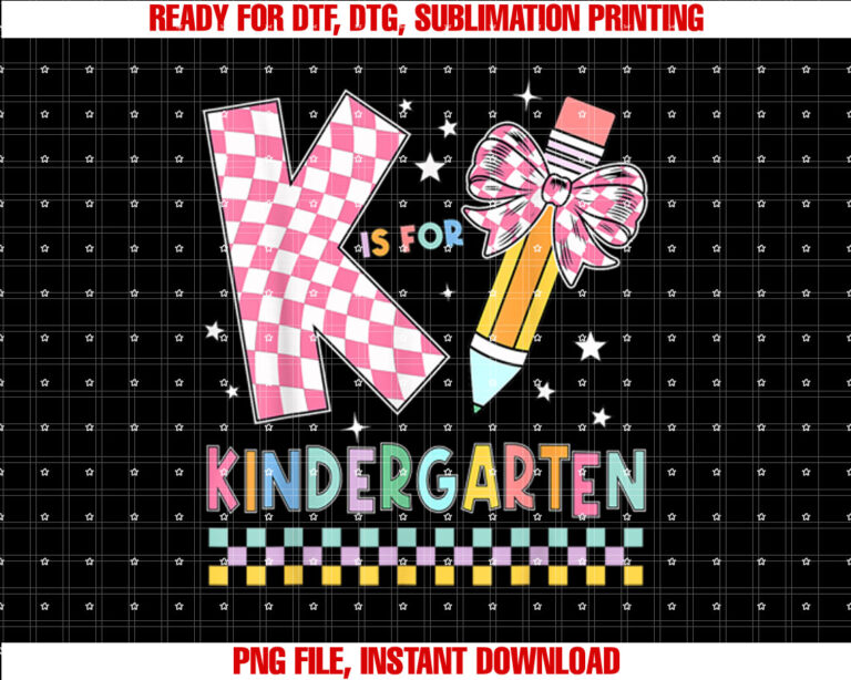 K Is For Kindergarten Teacher Coquette Bow Back to School Shirt design, Digital Download