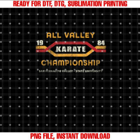 Karate All Valley 1984 Mens Womens Kid Funny Graphic Novelty T-shirt, Sublimation Design, Digital Download