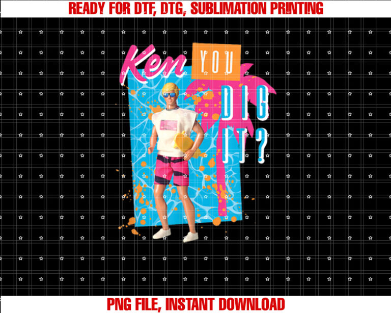 Ken Ken You Dig It Summer Vibes Shirt design, Digital Download