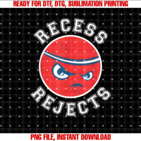 Kickball Team for Men or Women Recess Rejects T-shirt, Sublimation Design, Digital Download