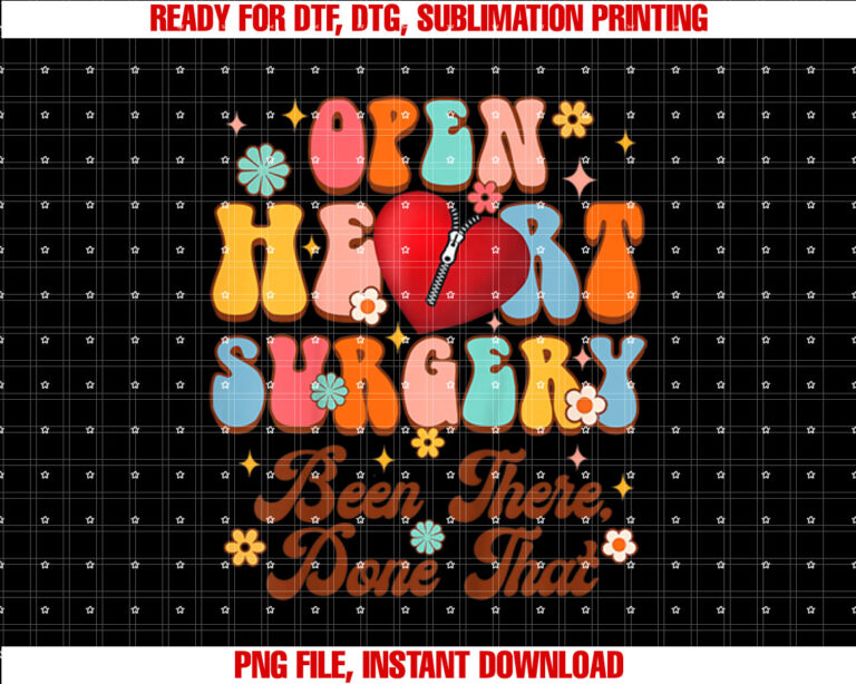 Kids CHD Baby Heart Open Heart Surgery Been There Done That Shirt design, Digital Download