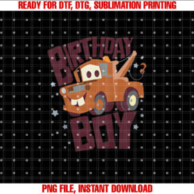 Kids Disney Pixar Cars Birthday Boy Tow Mater Youth T-shirt, Sublimation Design, Digital Download