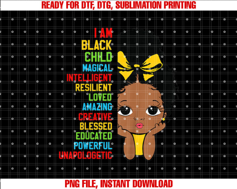 Kids I Am Black Child History Month African American Toddler Girl Shirt design, Digital Download