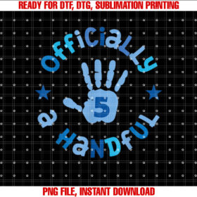 Kids Im Officially a Handful 5th Birthday Party Funny Boy T-shirt, Sublimation Design, Digital Download
