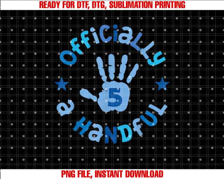 Kids Im Officially a Handful 5th Birthday Party Funny Boy T-shirt, Sublimation Design, Digital Download