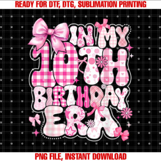 Kids in My 10th Birthday Era Girl 10 Year Old Coquette Bow T-shirt, Sublimation Design, Digital Download