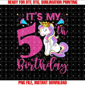 Kids Its My 5th Birthday Unicorn Lover Kid 5 Years Old Birthday T-shirt, Sublimation Design, Digital Download