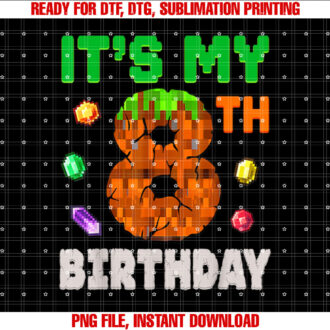 Kids Its My 8th Birthday 8 Eight Birthday Boys Pixel Game T-shirt, Sublimation Design, Digital Download