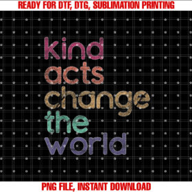 Kids Kindness for Toddlers Kids Change the World Rainbow T-shirt, Sublimation Design, Digital Download